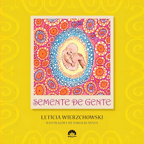 Semente De Gente, De Leticia Wierzchowski. Editora Galerinha, Capa Mole Em Português