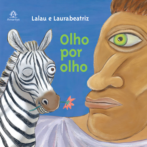 Olho por olho, de Lalau. Editorial Amarilys Editora, capa mole em português, 2013