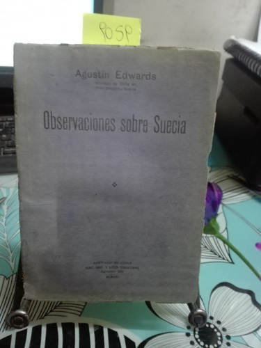 Observaciones Sobre Suecia // Agustin Edwards