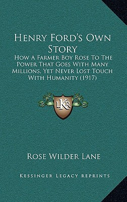 Libro Henry Ford's Own Story: How A Farmer Boy Rose To Th...
