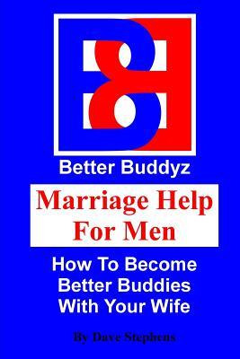 Libro Marriage Help For Men : How To Become Better Buddie...