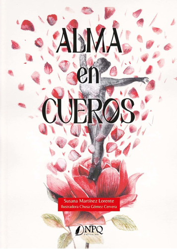 Alma En Cueros - Martínez Lorente, Susana  - * 