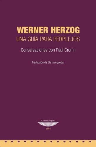 Libro - Werner Herzog : Una Guia Para Perplejos - Cronin Y 