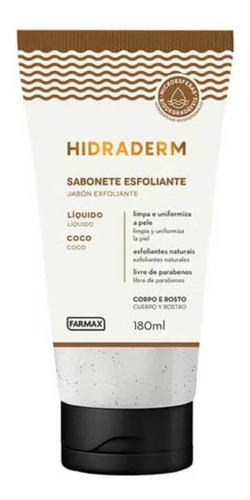 Sabonete Liquido Esfoliante Coco Hidraderm Tc. 180ml Farmax