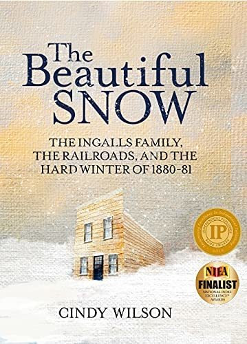Book : The Beautiful Snow The Ingalls Family, The Railroads