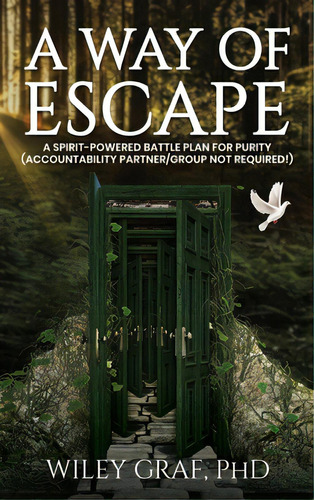 A Way Of Escape: A Spirit-powered Battle Plan For Purity (accountability Partner/group Not Requir..., De Graf, Wiley. Editorial Kharis Pub, Tapa Dura En Inglés
