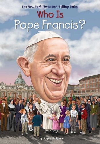 Libro Who Is Pope Francis? - Spinner, Stephanie