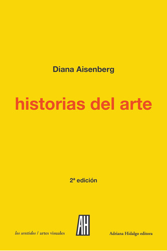 Historias Del Arte - Diccionario D Certezas, Aisenberg, Ah