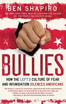 Comprar Libro Bullies: How The Left's Culture Of Fear And Intimidati
