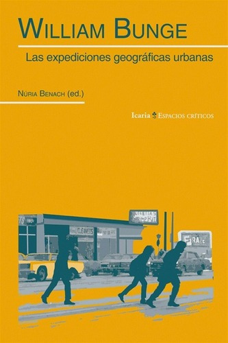 William Bunge - Nuria Benach, de Nuria Benach. Editorial Icaria en español