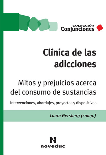 Clinica De Las Adicciones. - Laura Gersberg