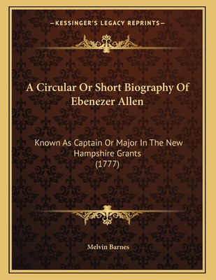 Libro A Circular Or Short Biography Of Ebenezer Allen: Kn...