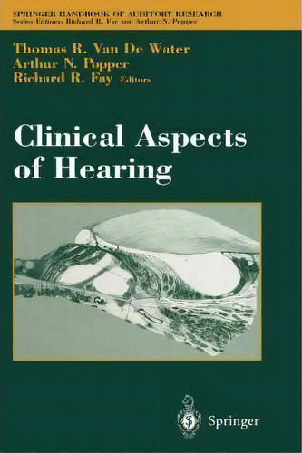 Clinical Aspects Of Hearing, De Thomas R. Vandewater. Editorial Springer-verlag New York Inc., Tapa Dura En Inglés