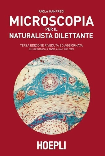 Libro Microscopia Per Il Naturalista Dilettante - Paola, Man