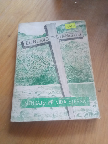 El Nuevo Testamento Mensaje De Vida Eterna - La Liga Biblica