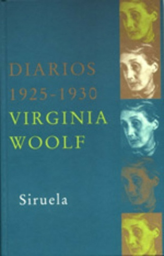 Diarios Virginia Woolf, Virginia Woolf, Siruela