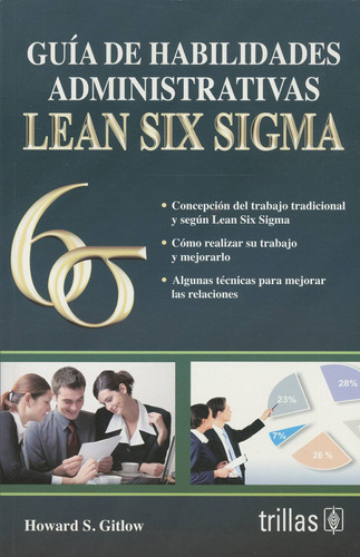 Guia De Habilidades Administrativas Lean Six Sigma.: Concepc
