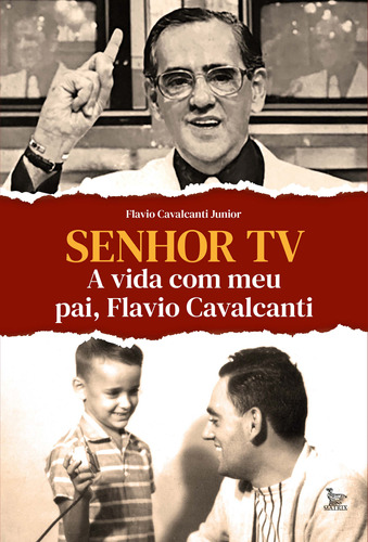 Libro Senhor Tv A Vida Com Meu Pai Flavio Cavalcanti De Cava