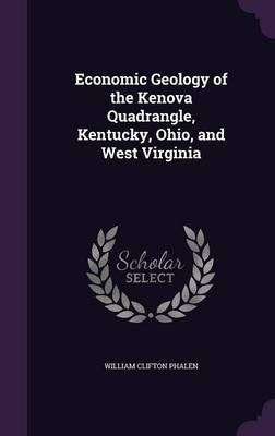 Libro Economic Geology Of The Kenova Quadrangle, Kentucky...