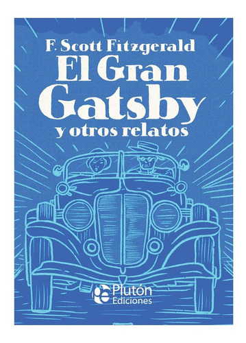 El Gran Gatsby Y Otros Relatos / Tapa Dura / Original