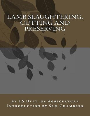 Libro Lamb Slaughtering, Cutting And Preserving - Us Dept...