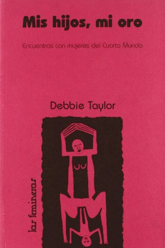 Libro Mis Hijos Mi Oro De Taylor D Horas Y Horas