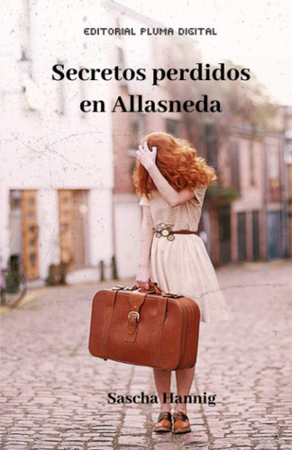 Libro: Secretos Perdidos Allasneda: La Gran Aventura Ta