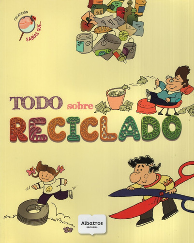 Todo Sobre Reciclado