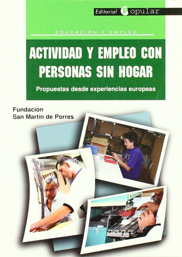 Actividad Y Empleo Con Personas Sin Hogar  -  Fundación San