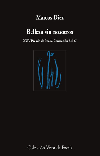 Libro Belleza Sin Nosotros - Diez, Marcos