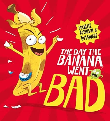 Day The Banana Went Bad The Pb  - Robinson Michelle