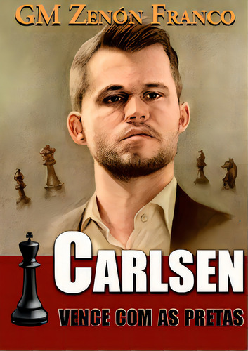 Carlsen Vence Com As Pretas, De Franco Zenón. Editora Solis, Capa Mole Em Português, 2021