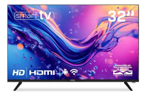 Smart Tv Hq 32 Hd Tela Infinita Sistema Android Hqs32nkhm
