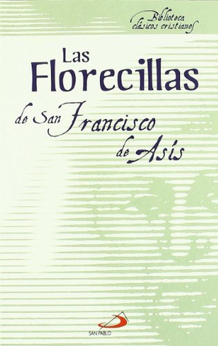 Las Florecillas De San Francisco: 8 (biblioteca De Clásicos 