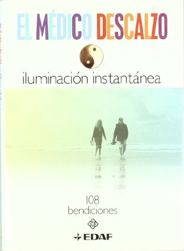 Medico Descalzo, El: Iluminacion Instantanea, De Sin . Editorial Edaf, Edición 1 En Español