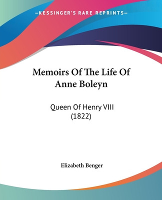 Libro Memoirs Of The Life Of Anne Boleyn: Queen Of Henry ...