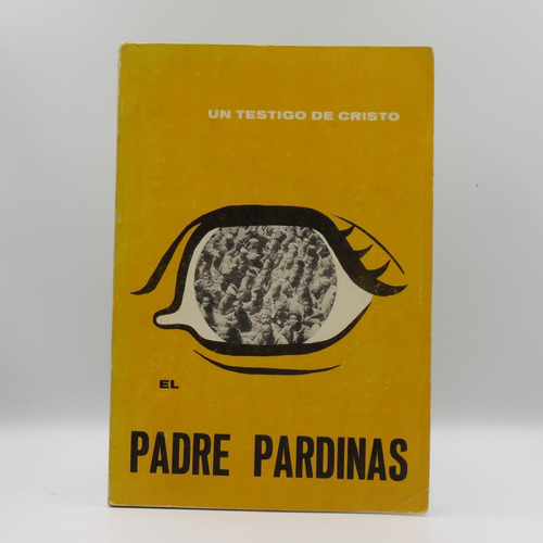 Un Testigo De Jesucristo De Miguel Agustín Pardinas