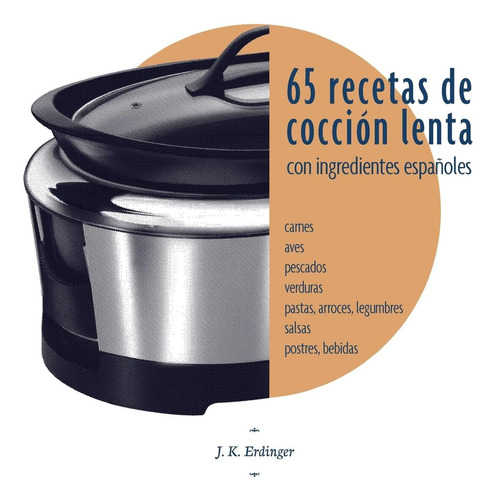 Libro 65 Recetas Cocción Lenta Con Ingredientes Españole