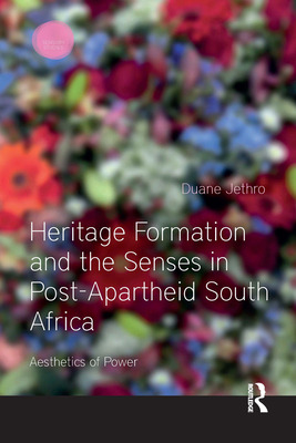 Libro Heritage Formation And The Senses In Post-apartheid...