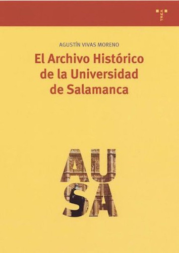 Libro El Archivo Histã³rico De La Universidad De Salamanc...