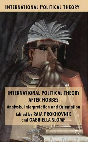 International Political Theory After Hobbes, De Raia Prokhovnik. Editorial Palgrave Macmillan, Tapa Dura En Inglés