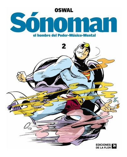 Sonoman 2, De Oswal. Editorial De La Flor, Tapa Blanda En Español, 2013