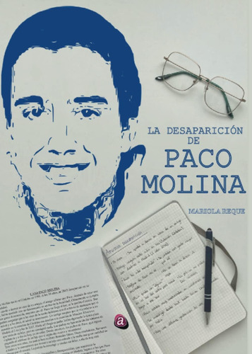 Libro: Desaparición Paco Molina (spanish Edition)