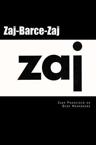 Zaj-barce-zaj.: 50 Años De Happening En España