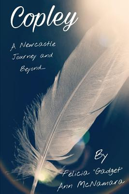 Libro Copley A Newcastle Journey And Beyond.... - Mcnamar...