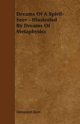 Dreams Of A Spirit-seer - Illustrated By Dreams Of Metaph...