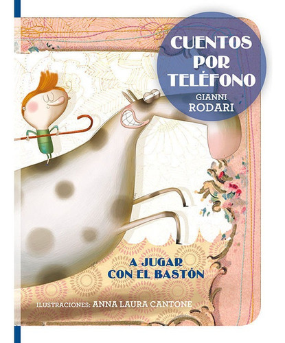 Cuentos Por Telãâ©fono - A Jugar Con El Bastãâ³n, De Rodari, Gianni. Editorial Picarona, Tapa Dura En Español