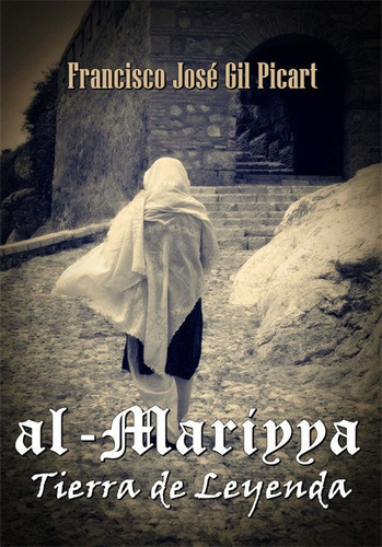 Al-mariyya. - Gil Picart, Francisco Jose