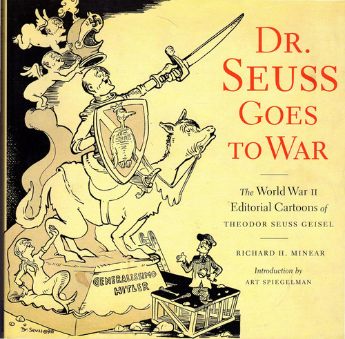 Libro: El Dr. Seuss Va A La Guerra: El Auto Editorial De La