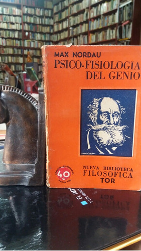 Psico-fisiología Del Genio, Max  Nordau